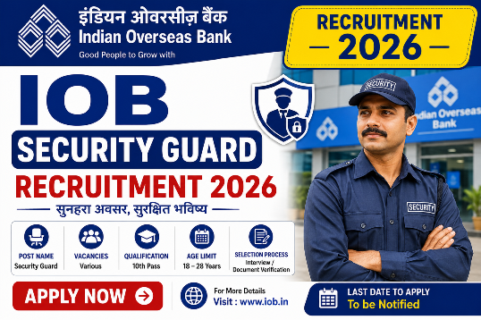 IOB Security Guard Recruitment 2026 Notification Out - Apply Online for 25 Posts
