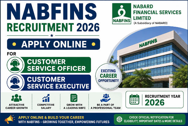 NABFINS Recruitment 2026 - Apply Online for Customer Service Officer and Customer Service Executive Posts