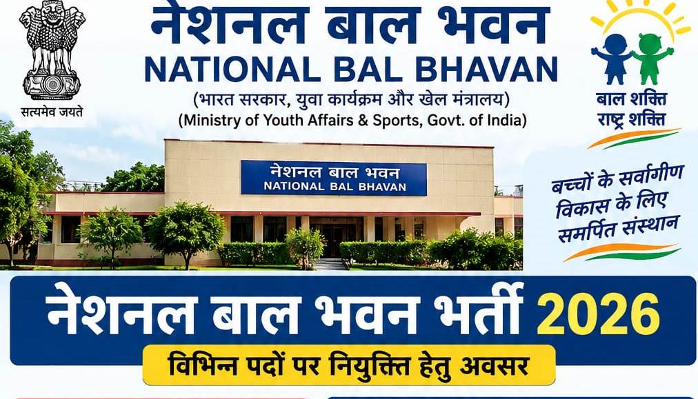 National Bal Bhavan Recruitment 2026 - Apply Offline for Assistant Director, Curator and More Posts