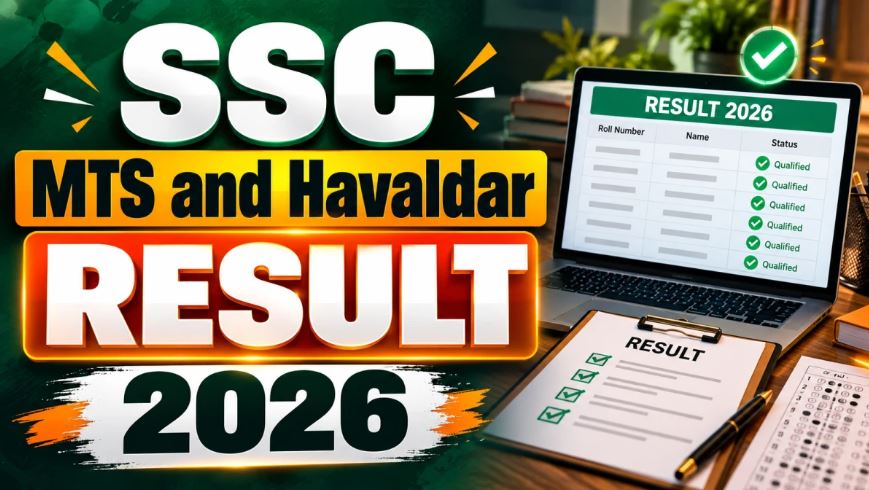 SSC MTS and Havaldar Result 2026 Out - Check Additional Result PDF